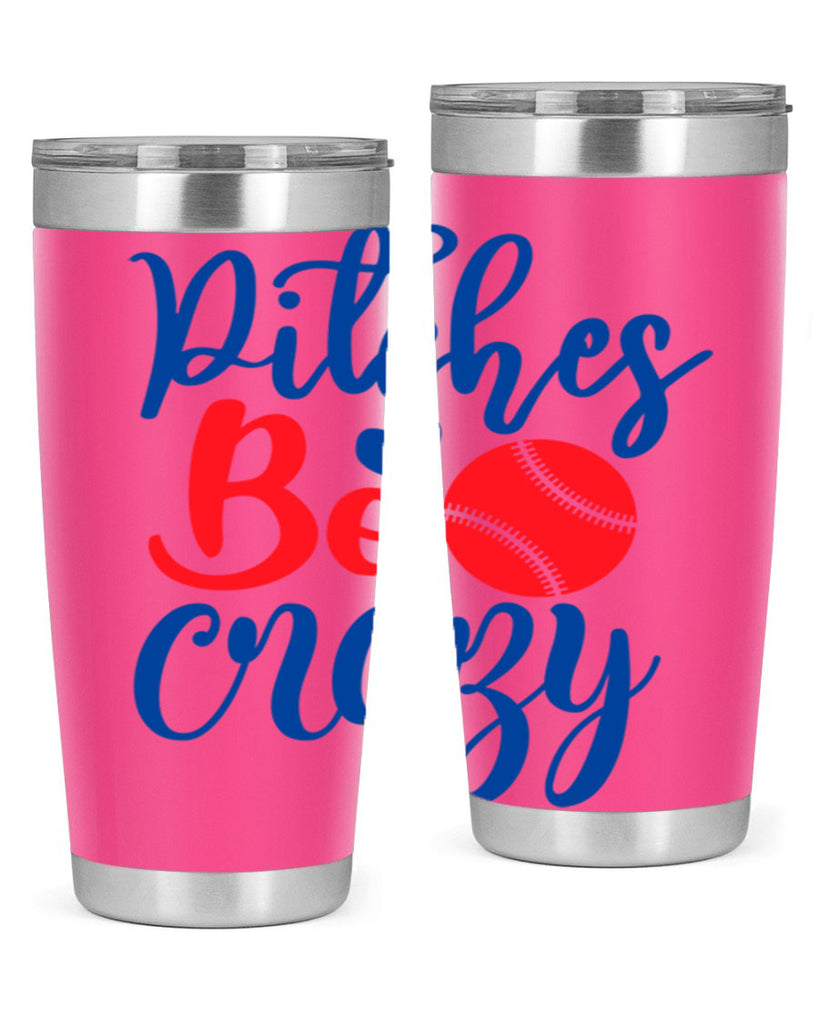 pitches be crazy 2035#- baseball- Tumbler