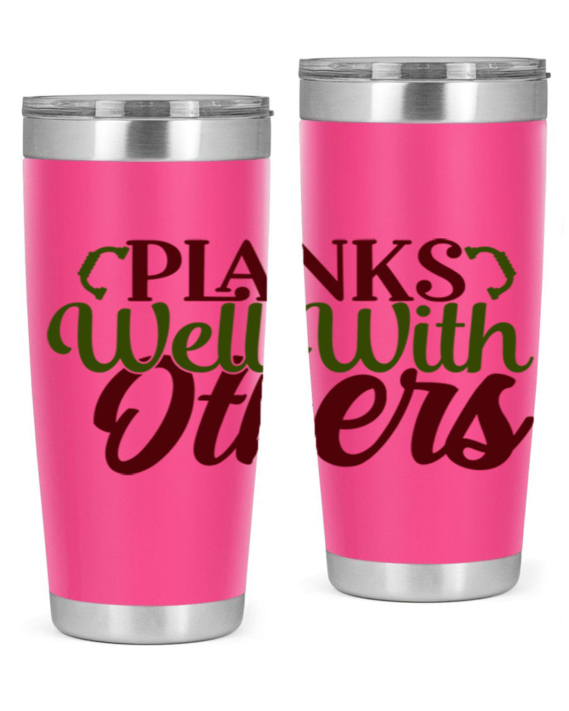 planks well with others 25#- gym- Tumbler