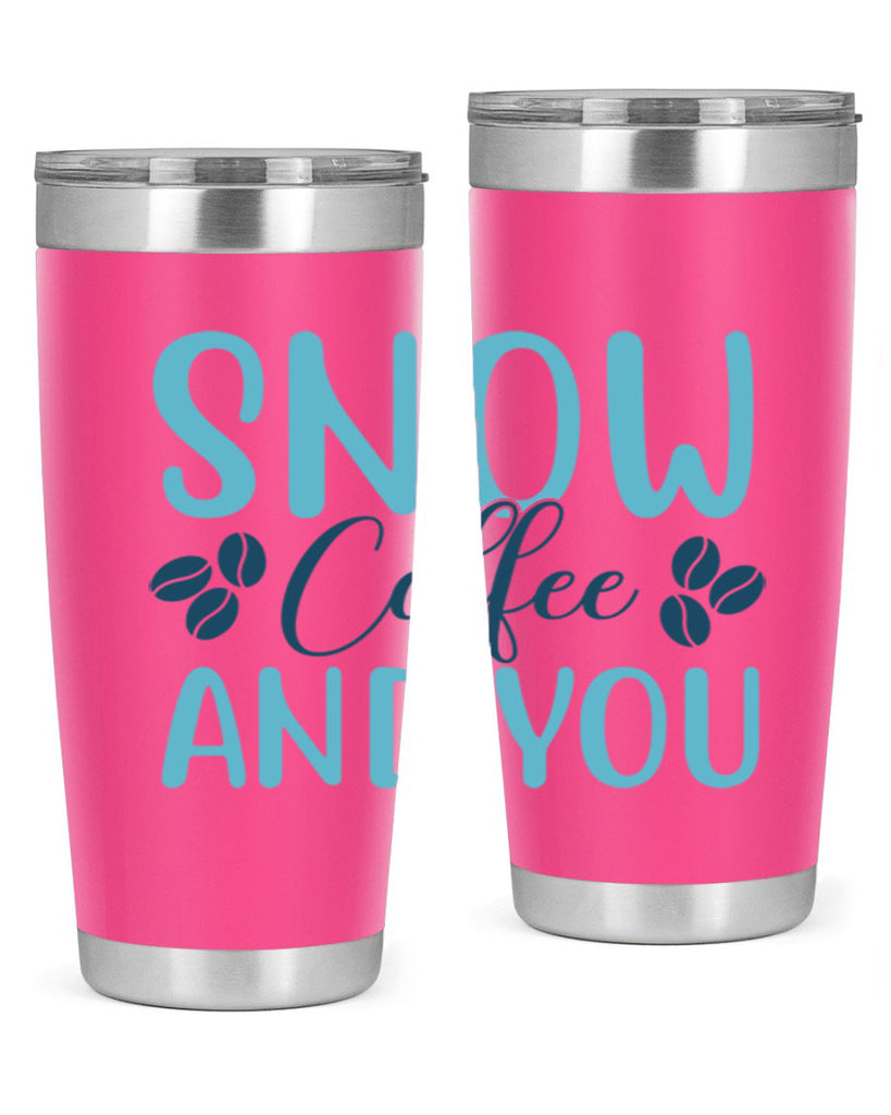 snow coffee and you 364#- winter- Tumbler
