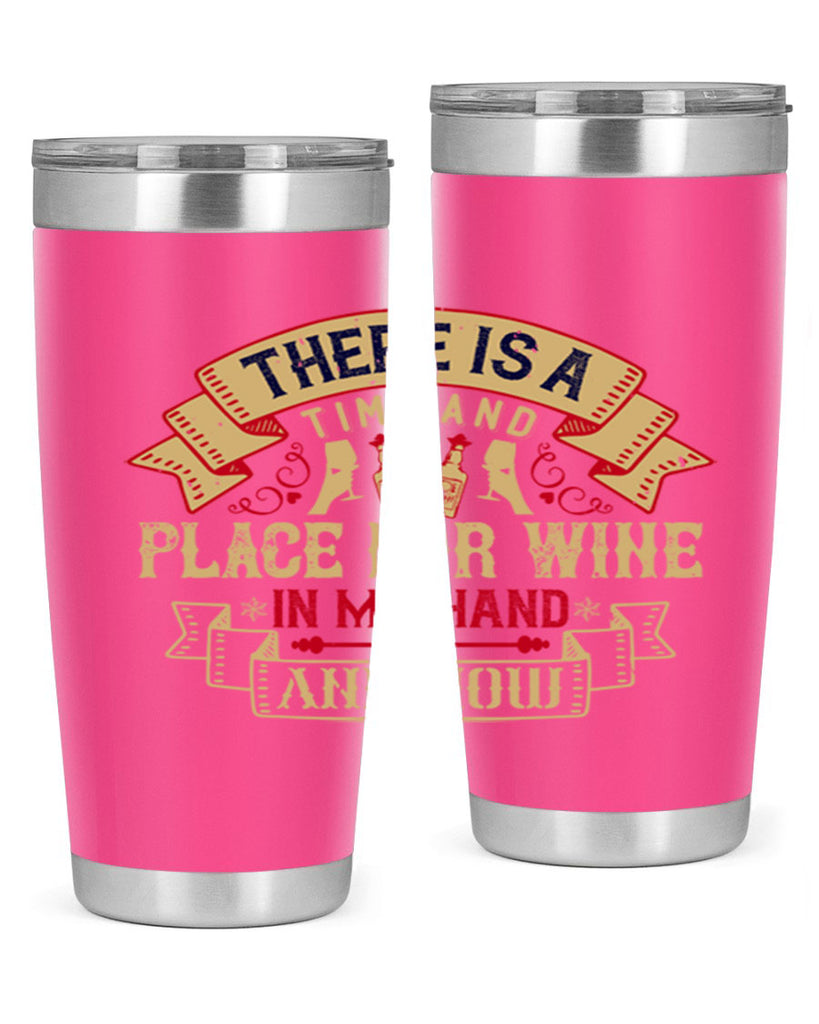 there is a time and place for wine in my hand and now 26#- drinking- Tumbler