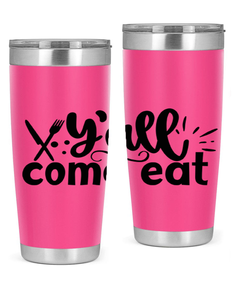 yall come eat 66#- kitchen- Tumbler