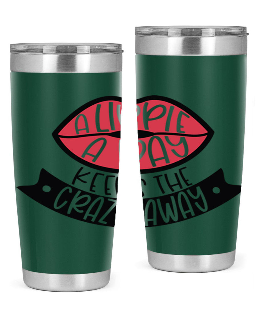 A Lippie A Day Keeps The Crazy Away Style 149#- make up- Tumbler