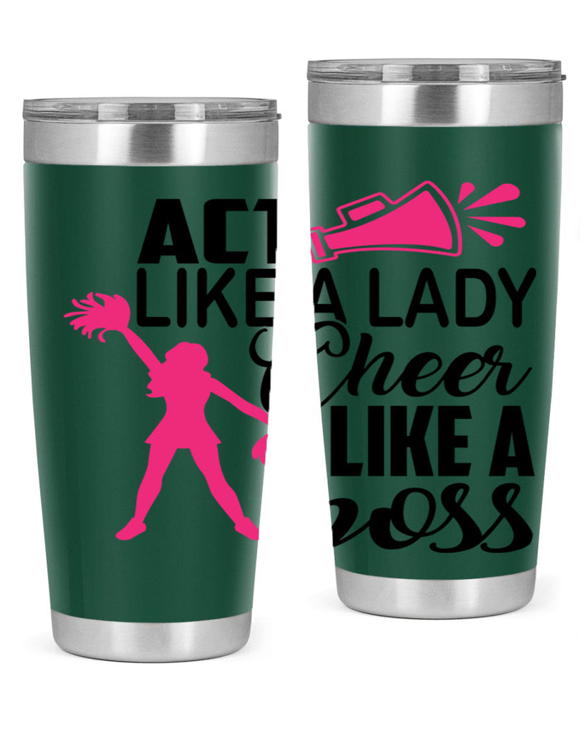 Act like a lady Cheer like a boss 1486#- cheer- Tumbler