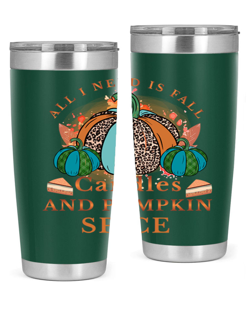 All I Need Is Fall Candles And Pumpkin Spice 5#- fall- Tumbler
