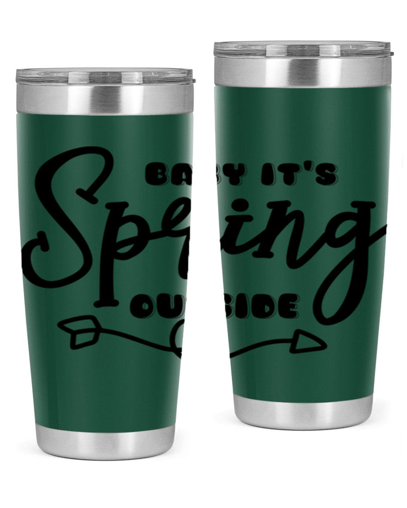 Baby It's Spring Outside25#- spring- Tumbler