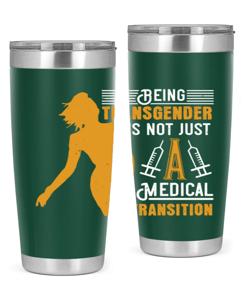 Being transgender is not just a medical transition Style 17#- medical- tumbler