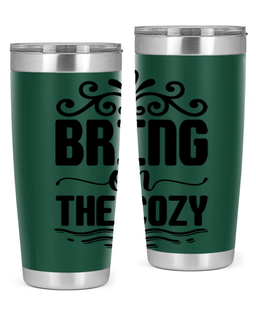 Bring on the Cozy 27#- winter- Tumbler
