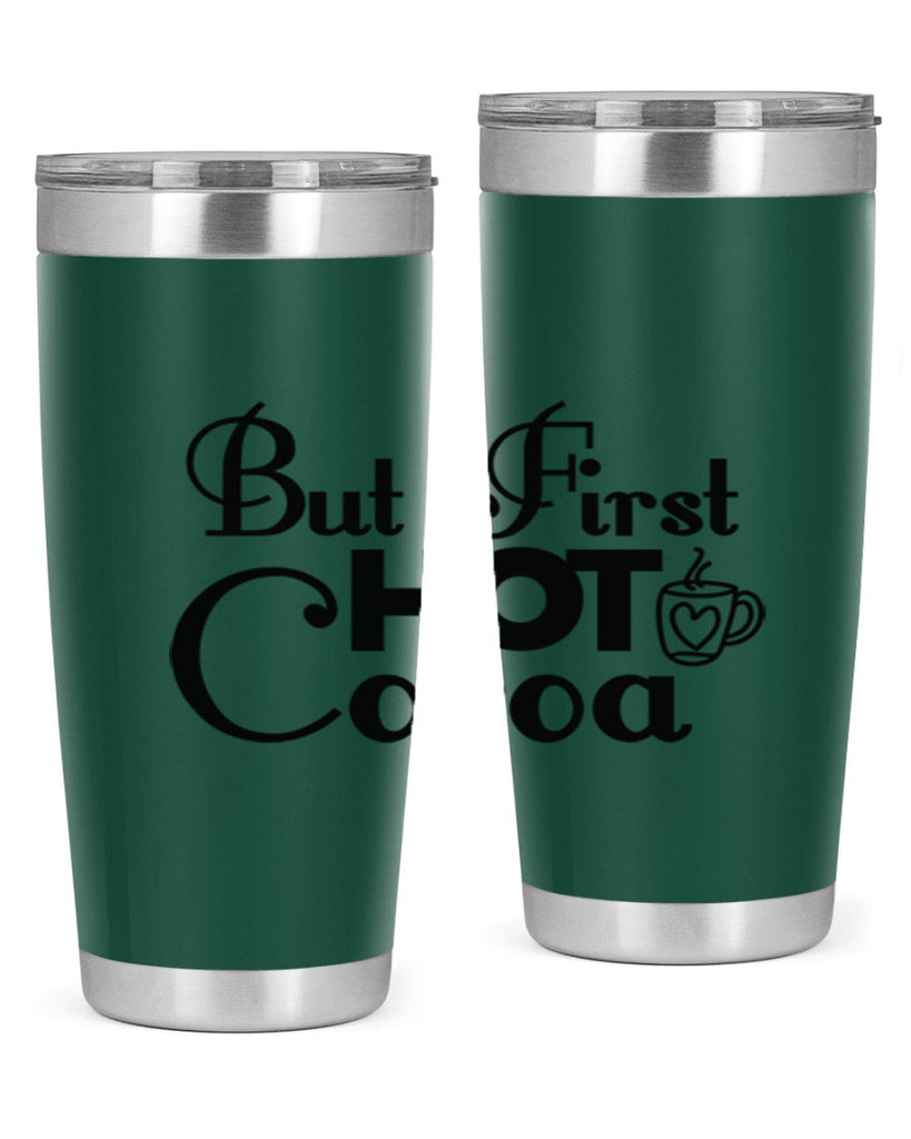 But First Hot Cocoa 31#- winter- Tumbler