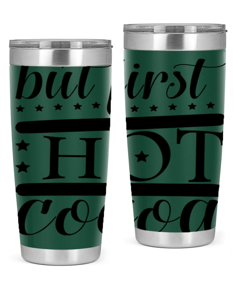 But First Hot Cocoa 35#- winter- Tumbler