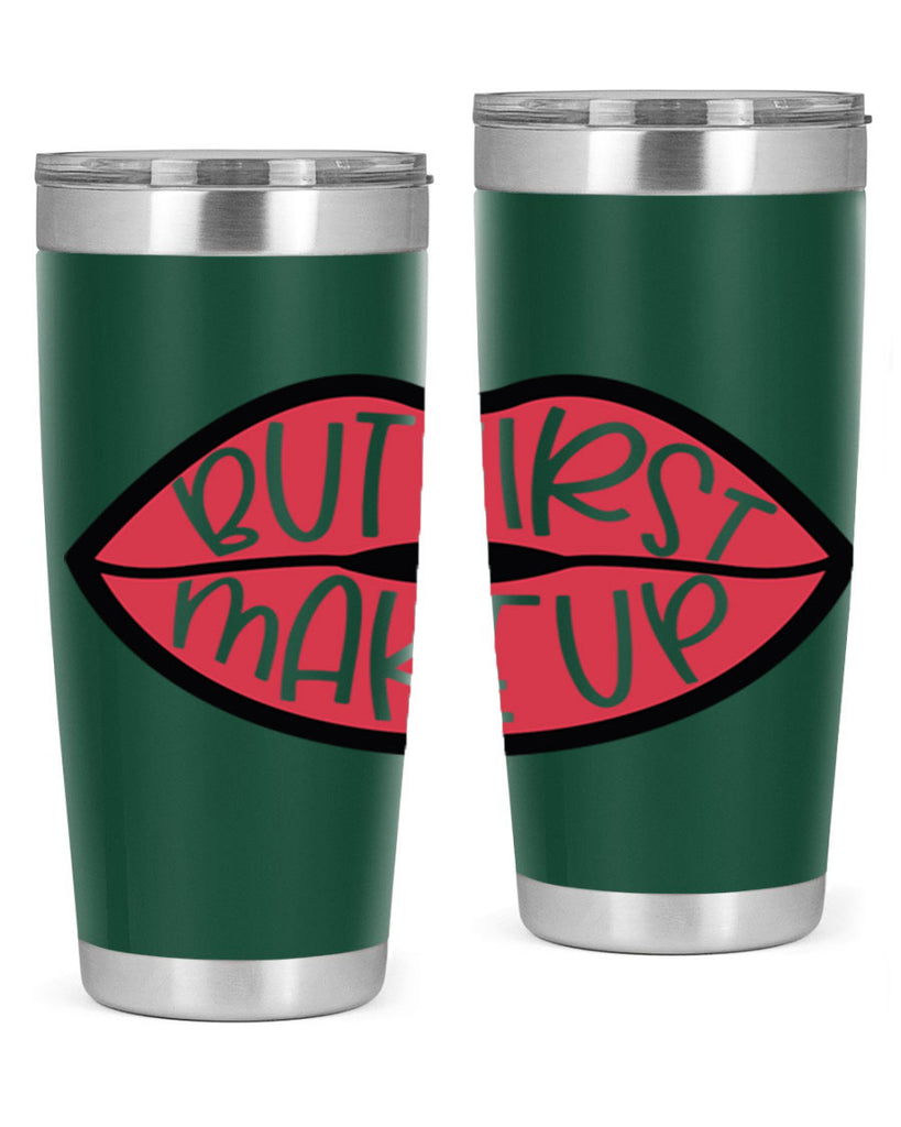 But First Makeup Style 116#- make up- Tumbler