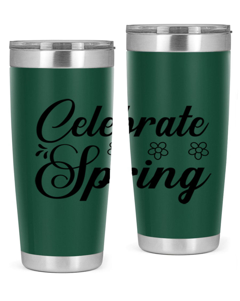 Celebrate spring  104#- spring- Tumbler