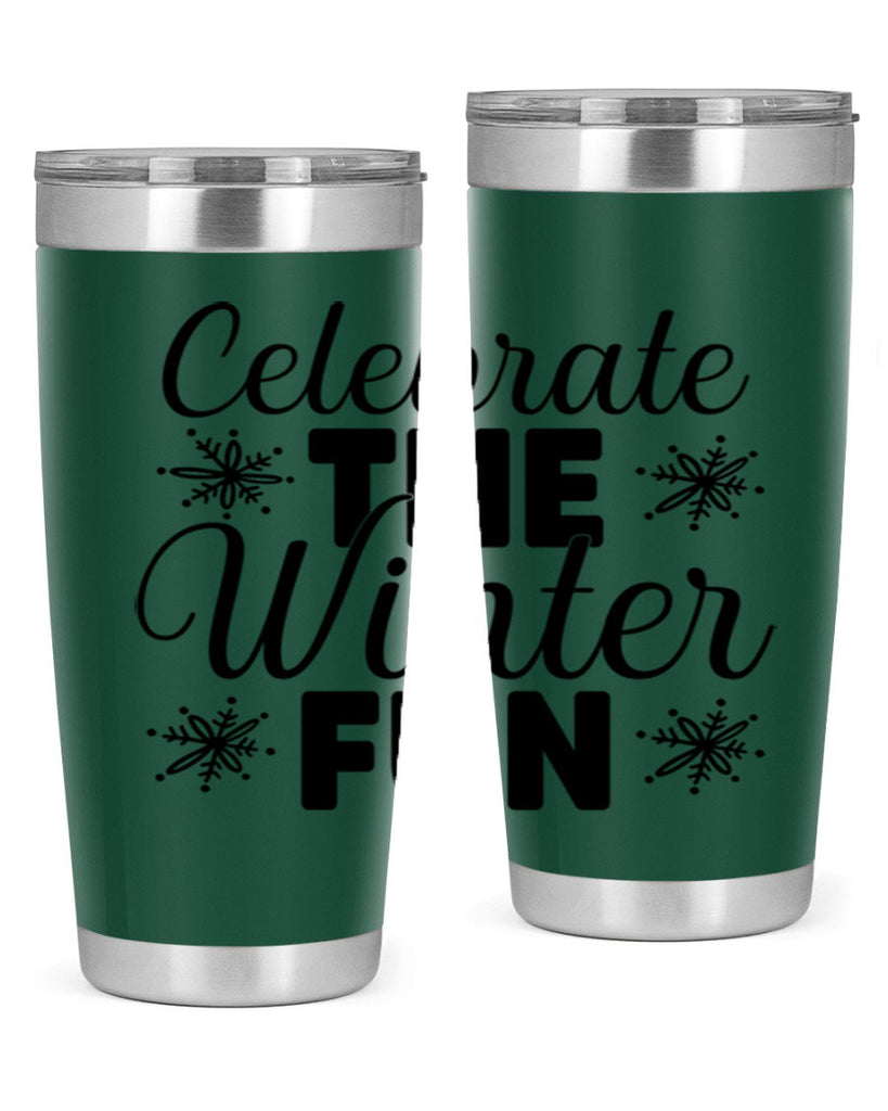 Celebrate the Winter Fun41#- winter- Tumbler