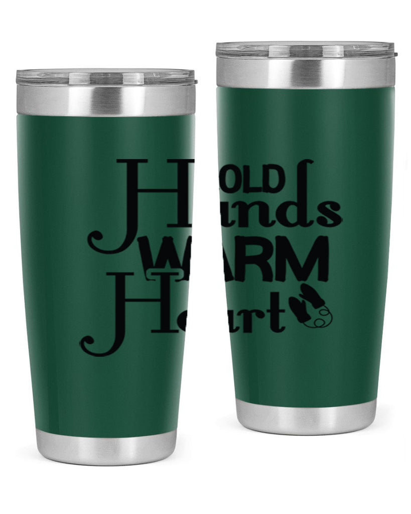 Cold Hands Warm Heart 48#- winter- Tumbler