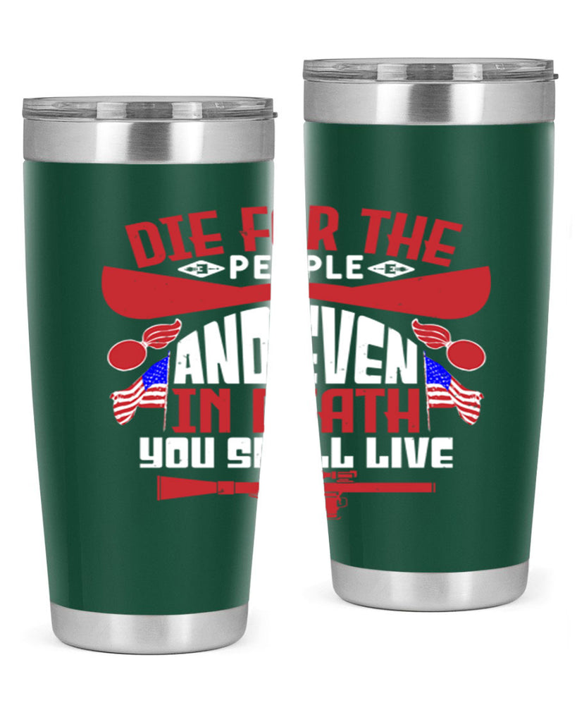 Die for the people and live Style 41#- Fourt Of July- Tumbler