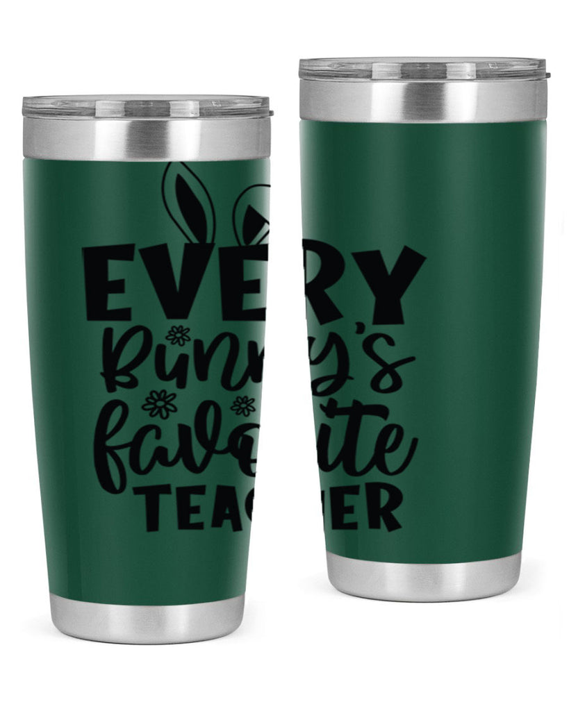 Every bunnys favorite teacher  135#- spring- Tumbler