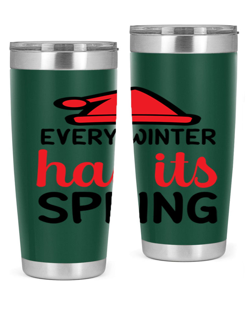 Every winter has its spring 101#- winter- Tumbler