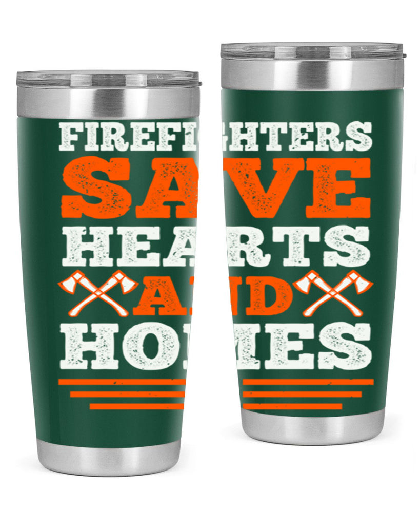 Firefighters save hearts and homes Style 71#- fire fighter- tumbler