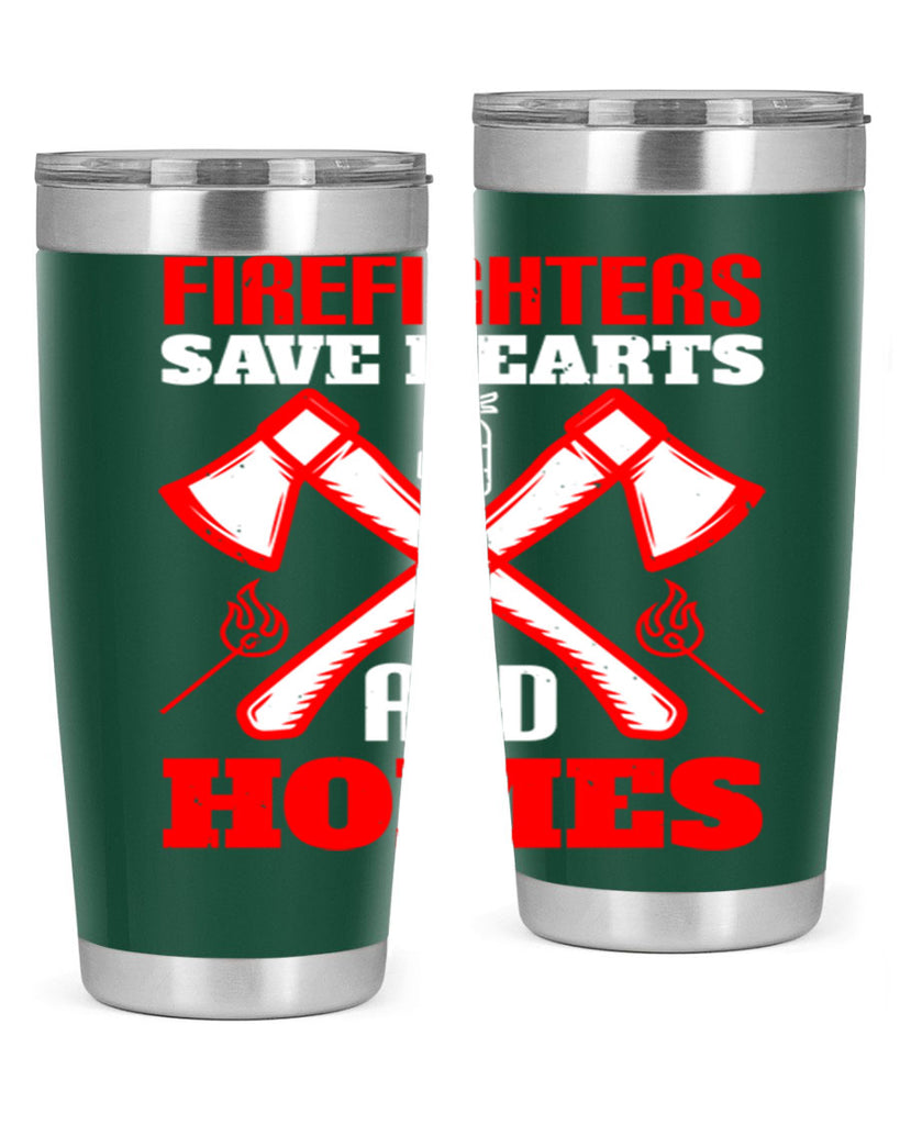 Firefighters save hearts and homes Style 72#- fire fighter- tumbler