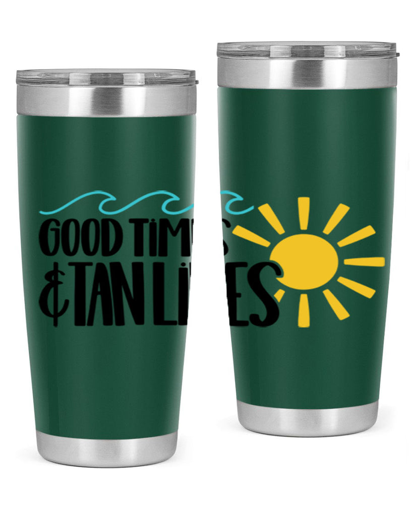 Good Times Tan Lines Style 43#- summer- Tumbler