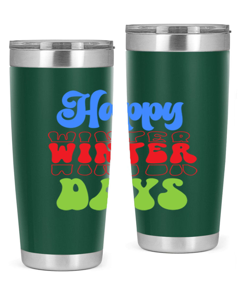 Happy winter days 130#- winter- Tumbler