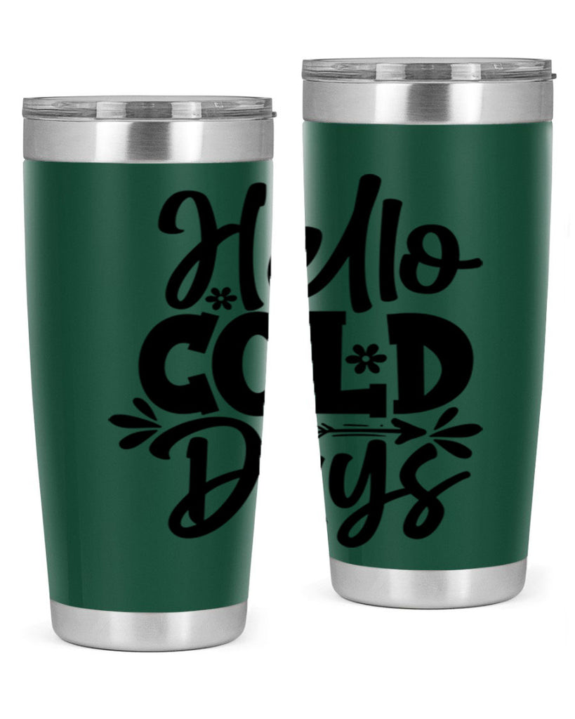 Hello Cold Days 150#- winter- Tumbler
