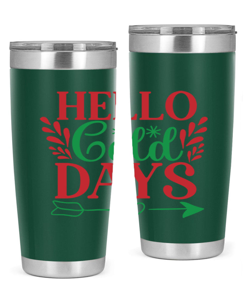 Hello Cold Days 153#- winter- Tumbler