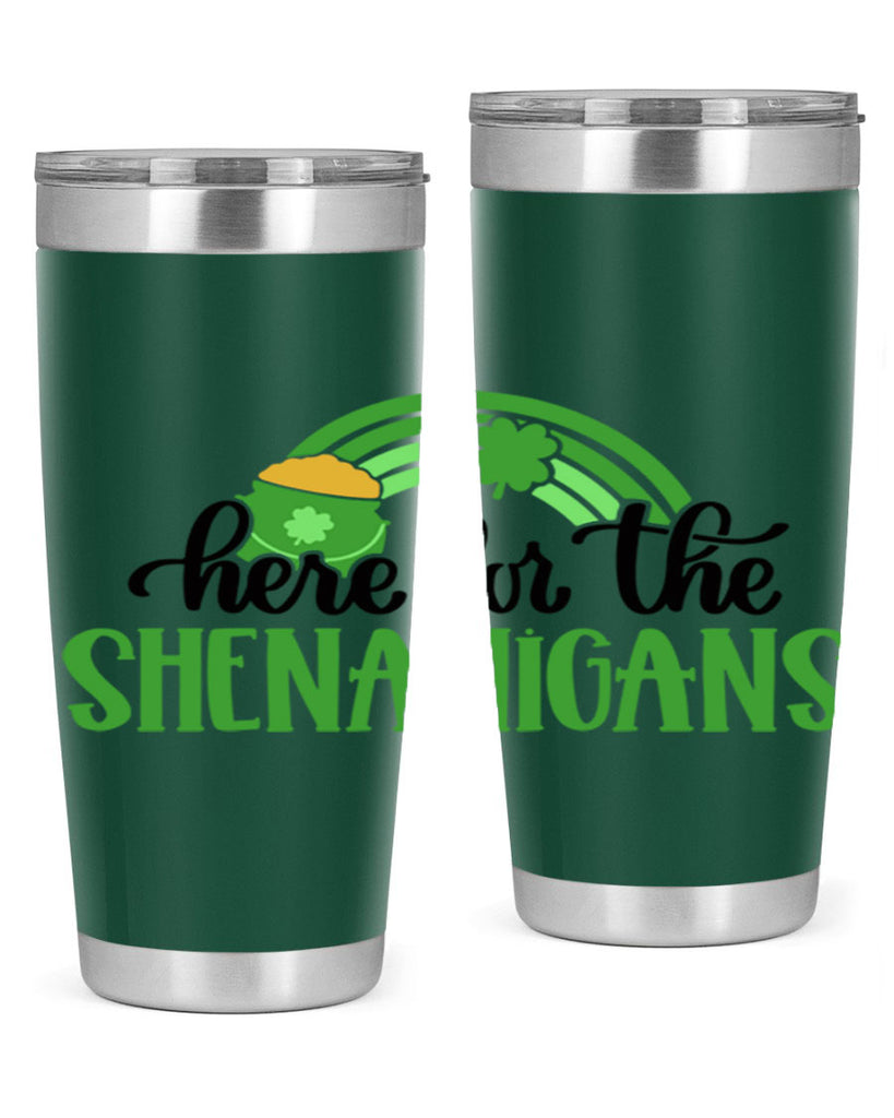 Here For The Shenanigans Style 87#- St Patricks Day- Tumbler