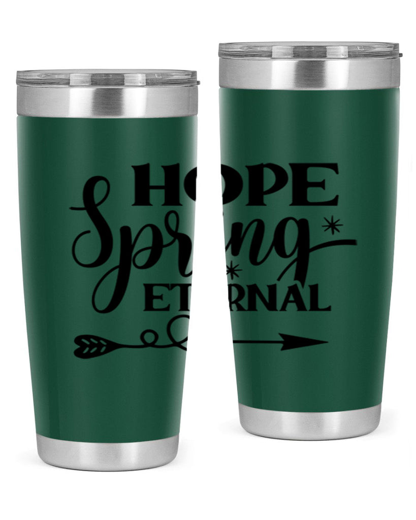 Hope Spring Eternal 256#- spring- Tumbler