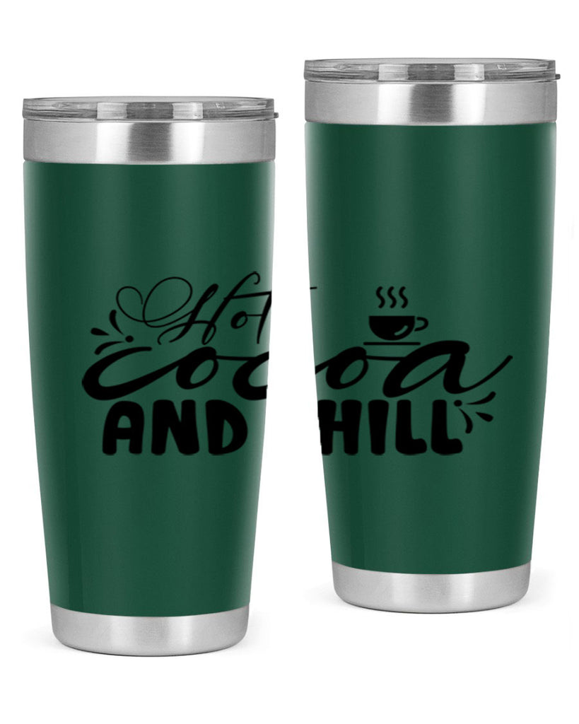 Hot Cocoa And Chill 207#- winter- Tumbler