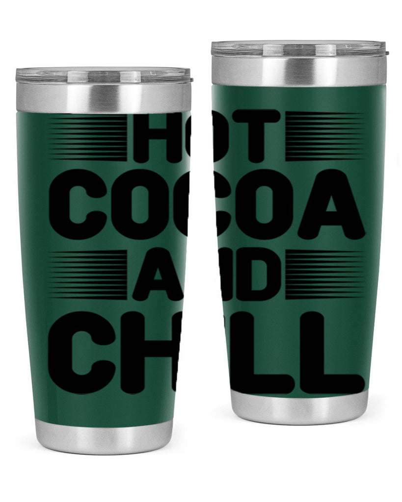 Hot Cocoa and Chill 216#- winter- Tumbler