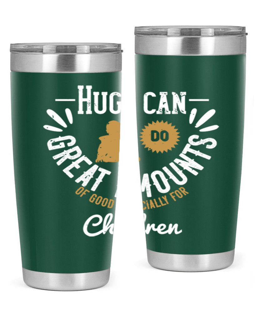 Hugs can do great amounts of good especially for children Style 37#- baby- Tumbler