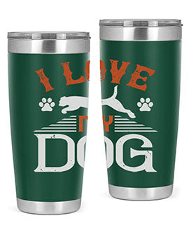 I Love My Dog Style 189#- dog- Tumbler