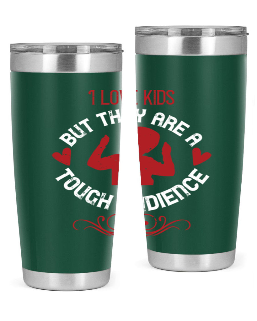 I love kids but they are a tough audience Style 36#- baby- Tumbler