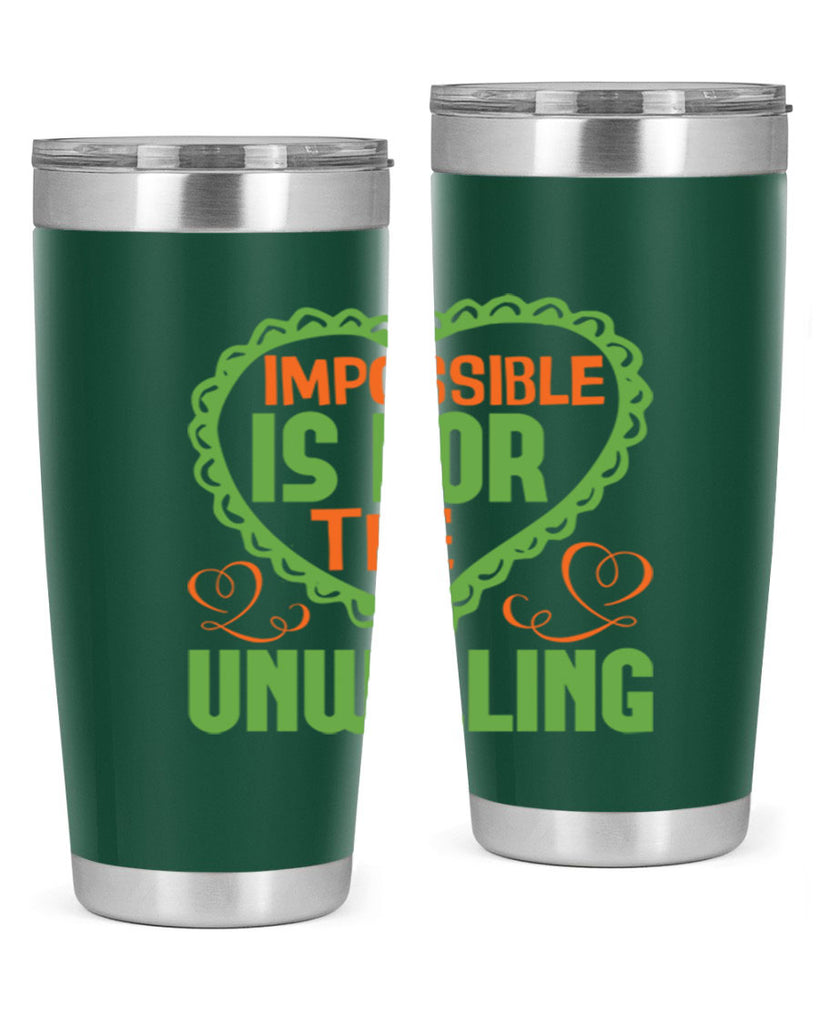 Impossible is for the unwilling Style 27#- cleaner- tumbler