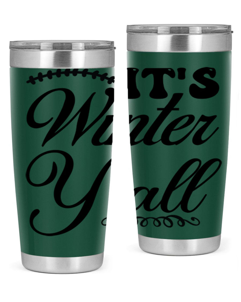 Its winter yall 275#- winter- Tumbler
