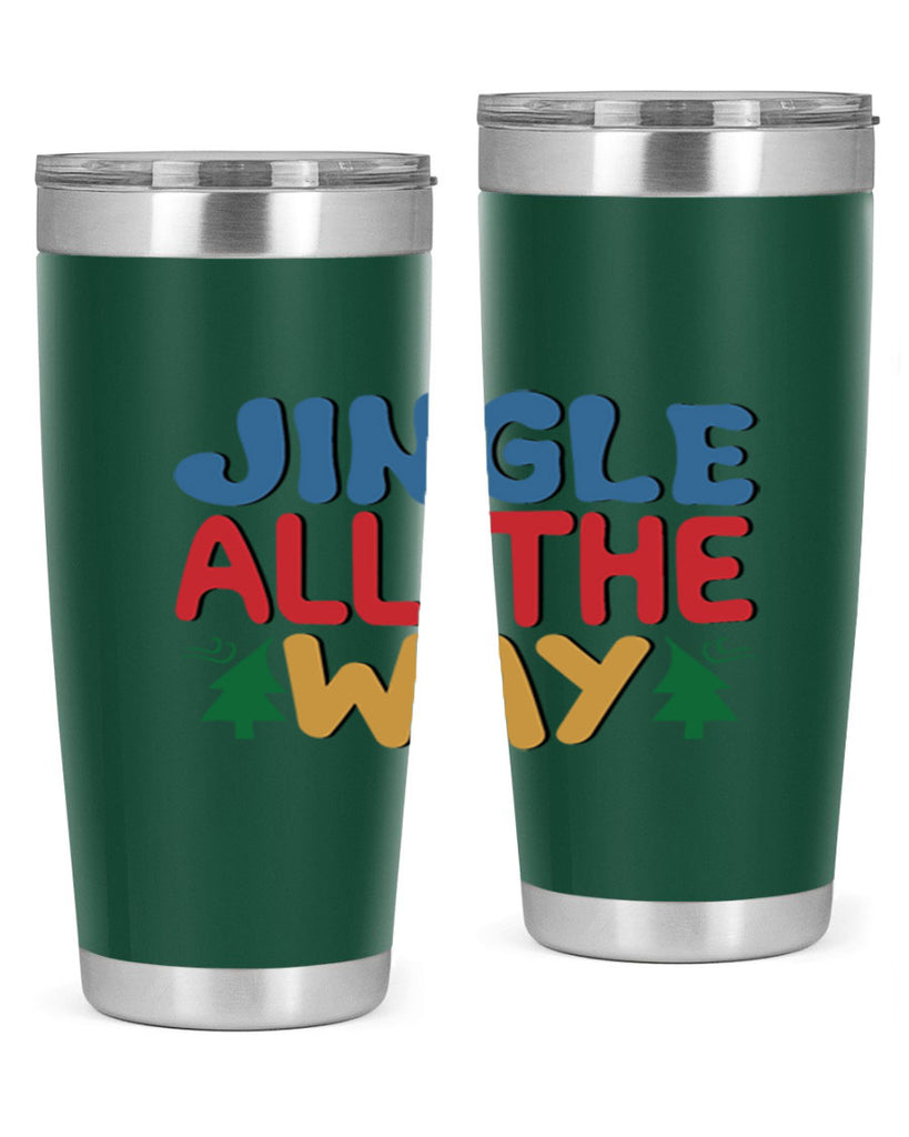 Jingle All the Way 278#- winter- Tumbler