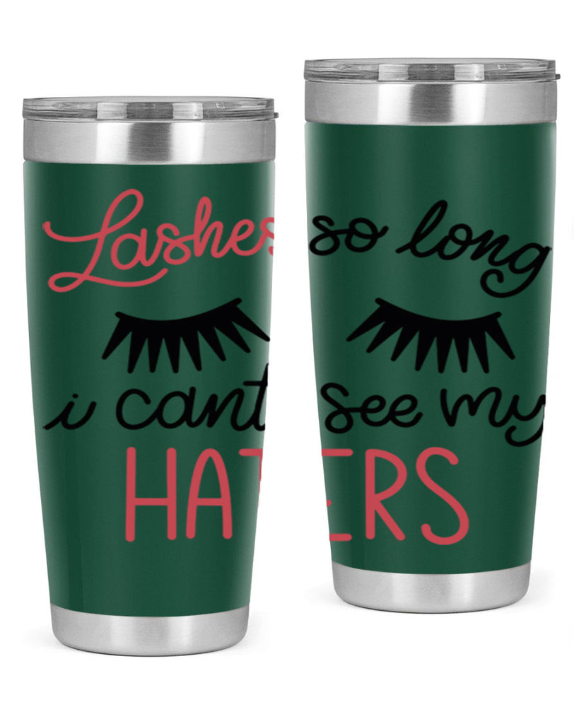 Lashes so Long I Cant See my Haters Style 64#- make up- Tumbler