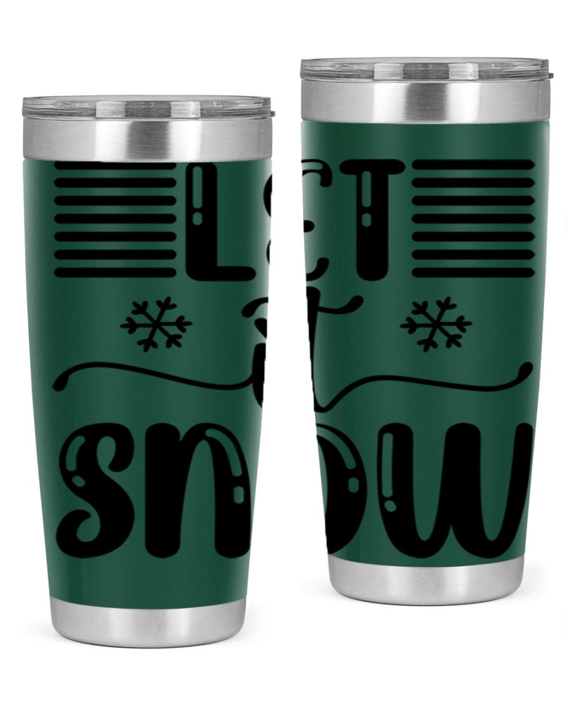 Let It Snow 293#- winter- Tumbler