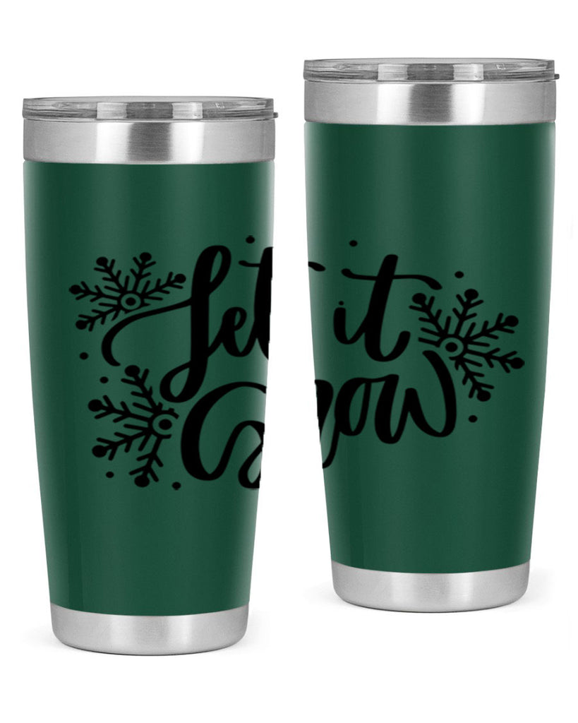 Let It Snow 342#- winter- Tumbler