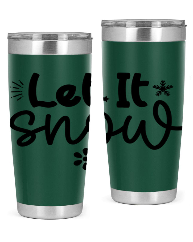 Let It Snow286#- winter- Tumbler