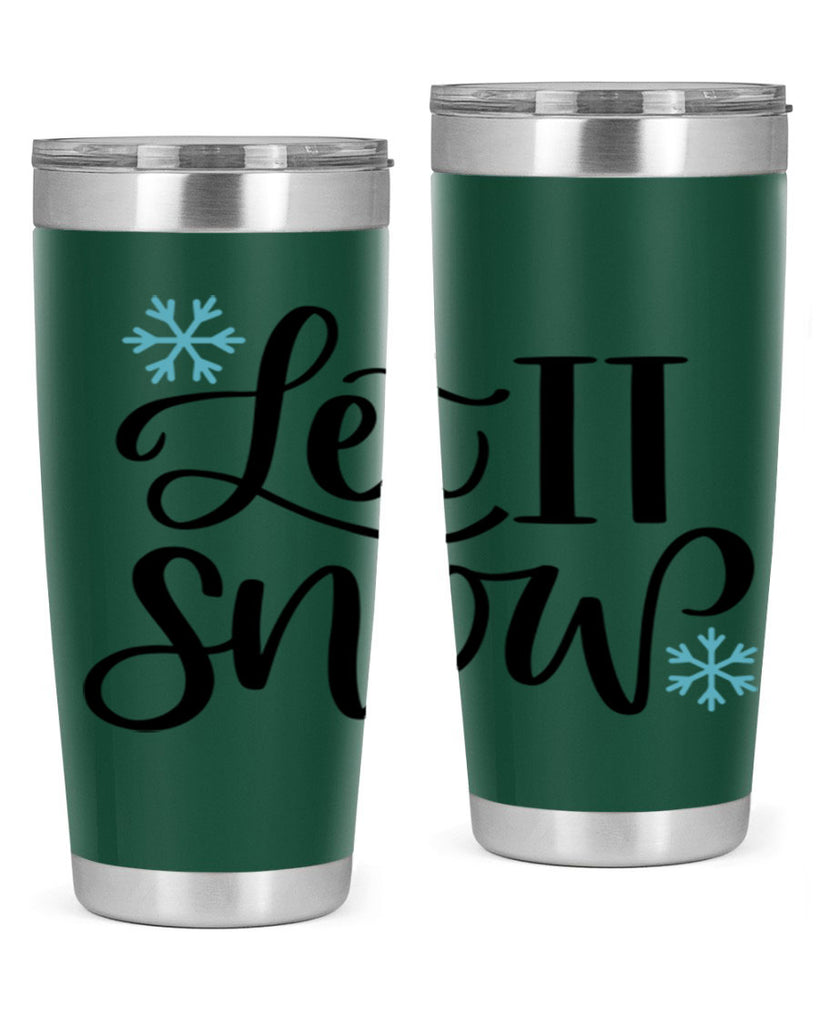 Let It Snow344#- winter- Tumbler