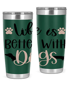 Life Is Better With Dogs Style 16#- dog- Tumbler