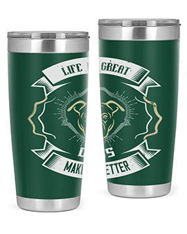 Life is Great Dogs make it Better Style 173#- dog- Tumbler