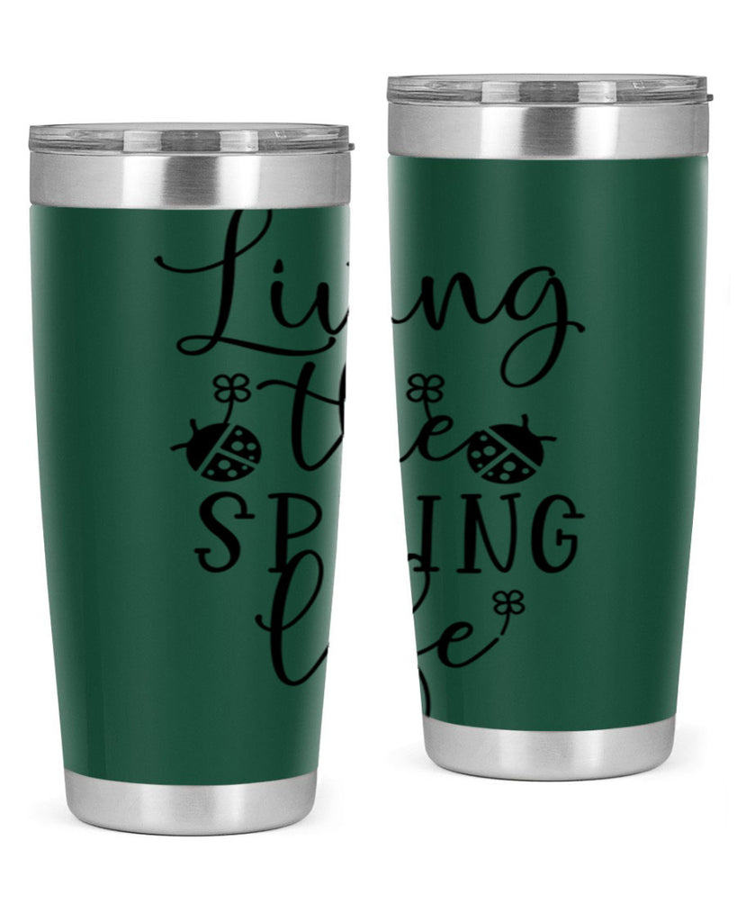 Living the spring life design 324#- spring- Tumbler