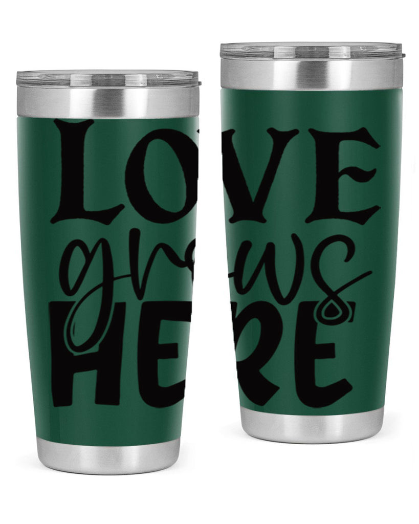 Love grows here 6#- spring- Tumbler
