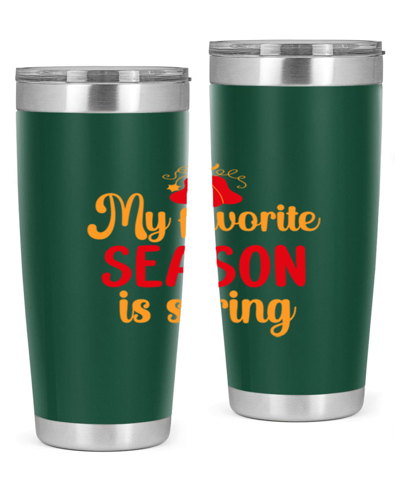 My favorite season is spring 343#- spring- Tumbler