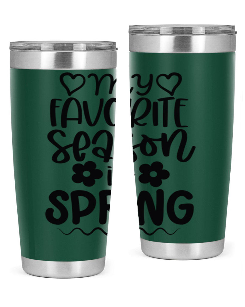 My favorite season is spring 349#- spring- Tumbler