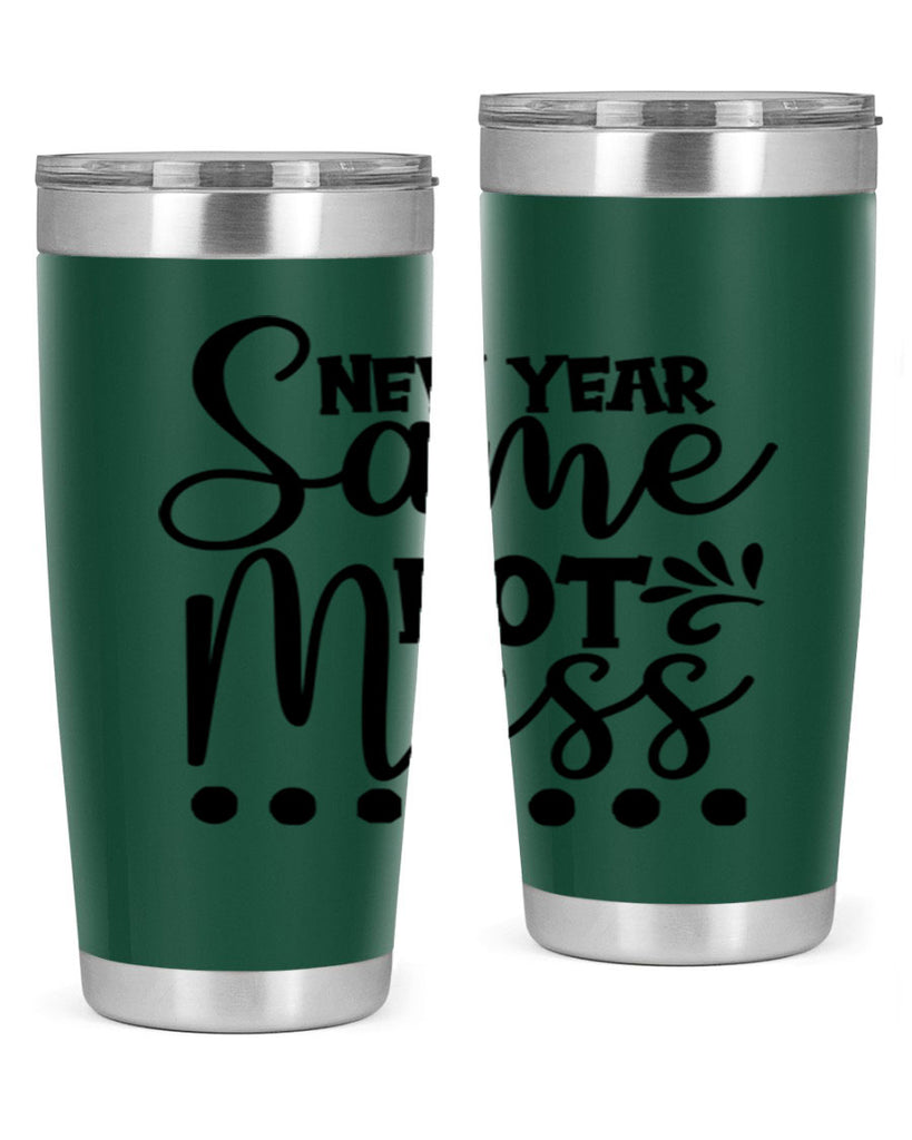 New Year Same Hot Mess 325#- winter- Tumbler