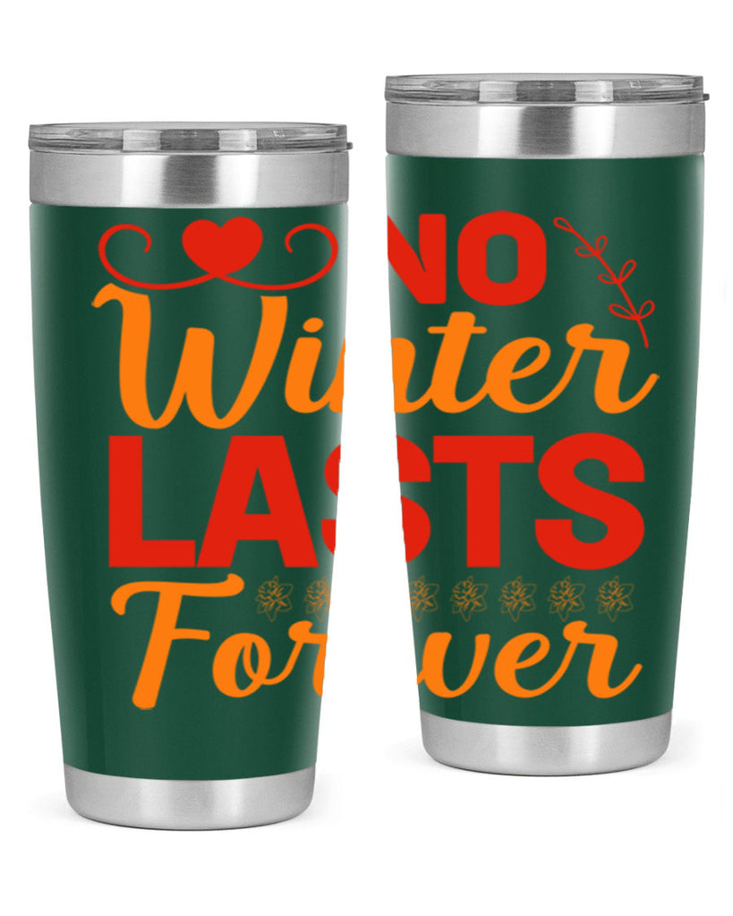 No winter lasts forever 353#- spring- Tumbler
