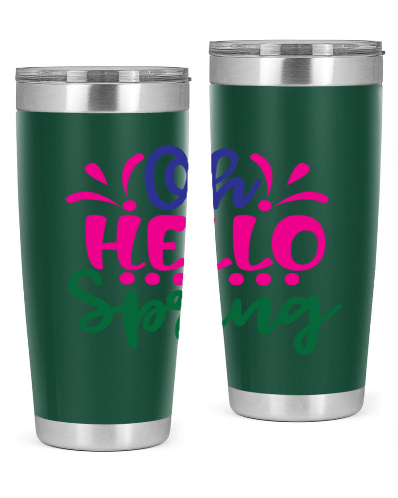 Oh Hello Spring 362#- spring- Tumbler